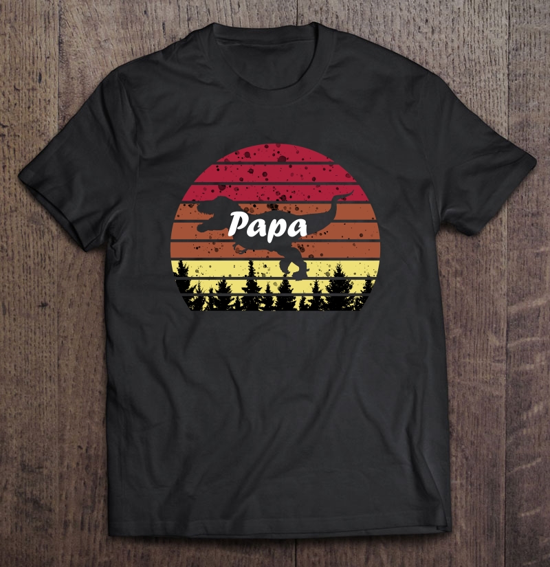 Papa Dinosaurs Forest Pet Animals Vintage Version Unisex T Shirt Size S-5XL